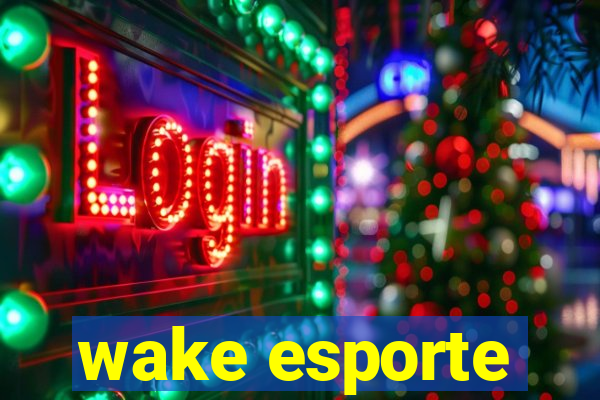 wake esporte